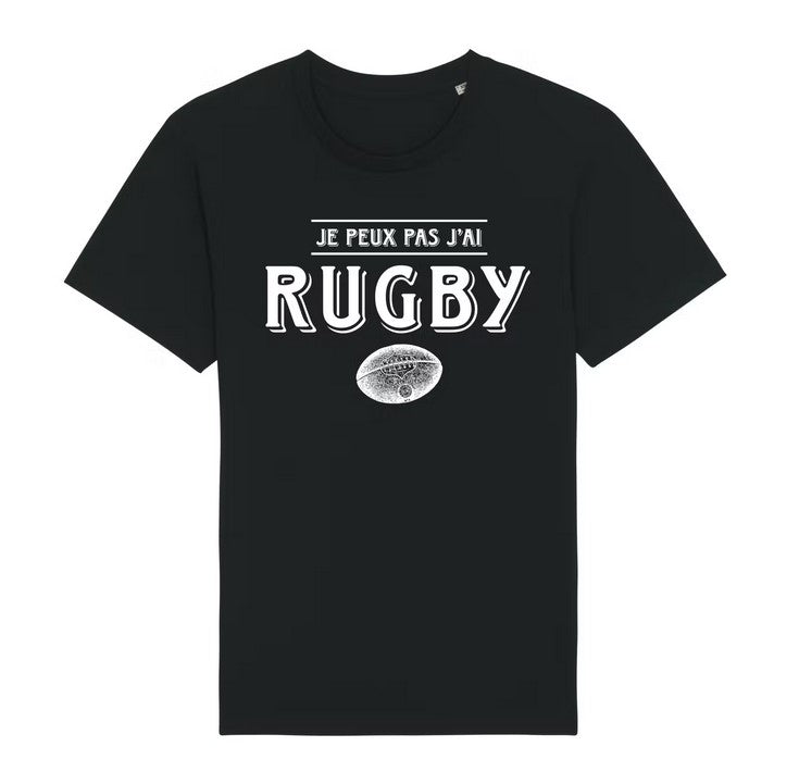 Tshirt "Je peux pas j'ai rugby" 100% coton - Noir