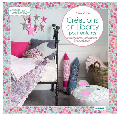 Créations en Liberty pour enfants: 25 rangements, accessoires et objets déco - Etat neuf